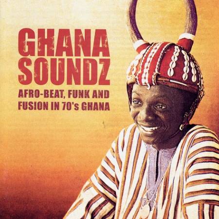 Picture of Album Review: Ghana Soundz: Afrobeat, Funk & Fusion in 70's at Stereofox