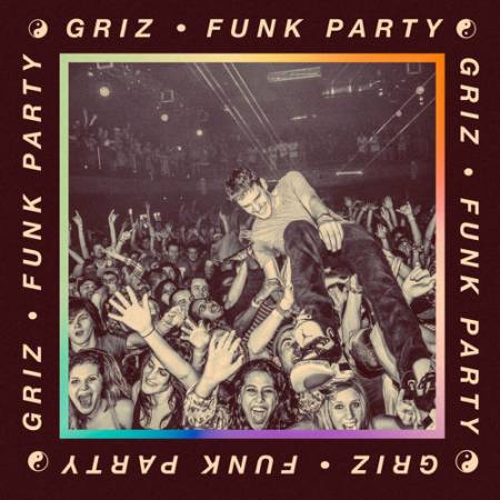 Picture of Funk Party GRiZ  at Stereofox