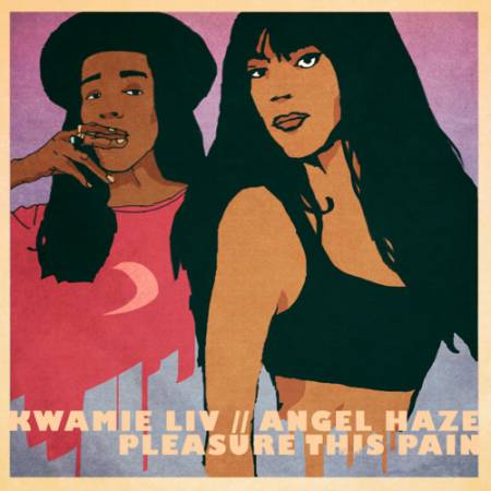 Picture of  Pleasure This Pain feat. Angel Haze Kwamie Liv   at Stereofox