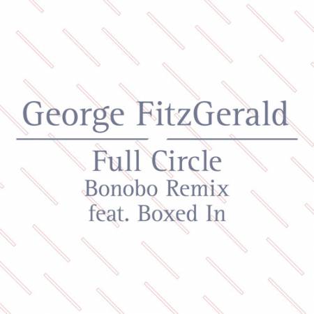 Picture of Full Circle feat. Boxed In (Bonobo Remix) George FitzGerald  at Stereofox