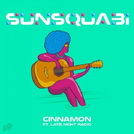 Picture of Cinnamon (feat. Late Night Radio) Late Night Radio SunSquabi  at Stereofox