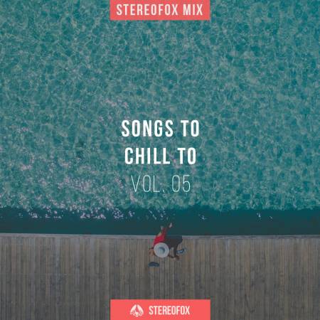 Picture of Stereofox Mix: Songs To Chill To vol. 05 at Stereofox