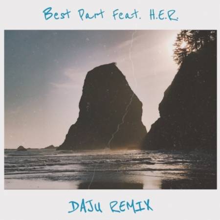 Picture of Best Part ft. H.E.R (Daju Remix) Daniel Caesar Daju  at Stereofox