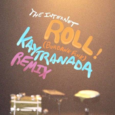 Picture of Roll (Burbank Funk) (KAYTRANADA Remix) Kaytranada The Internet  at Stereofox